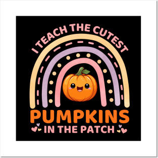 I Teach The Cutest Pumpkins In The Patch Rainbow Funny Kawaii Cute Pumpkin Teacher Halloween Posters and Art